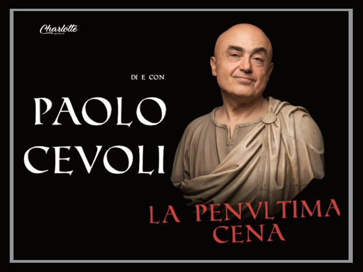 Paolo Cevoli | la Penultima Cena